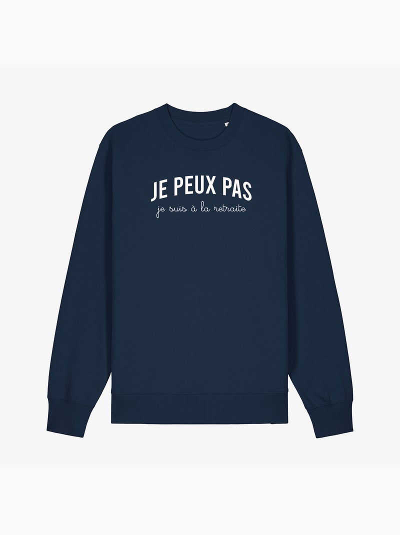 Sweat Homme - JE PEUX PAS JE SUIS À LA RETRAITE Bleu marine - Kiabi