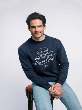 Sweat Homme - JE SERAI SYMPA QUAND VOUS SEREZ MOINS CON