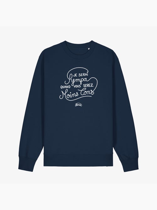 Sweat Homme - JE SERAI SYMPA QUAND VOUS SEREZ MOINS CON - Kiabi