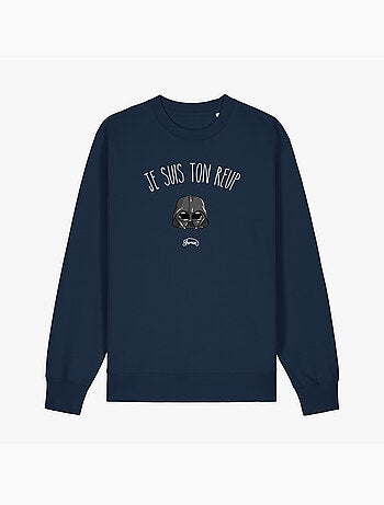 Sweat Homme - JE SUIS TON REUP