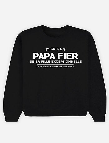 Sweat Homme - JE SUIS UN PAPA FIER