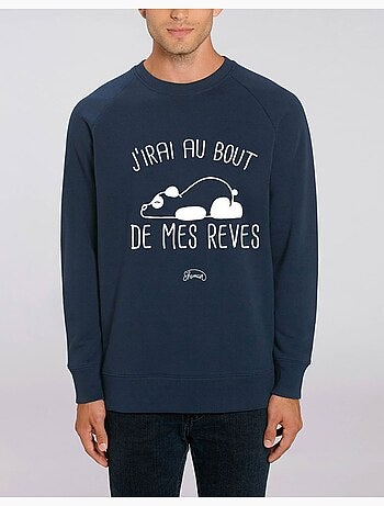Sweat Homme - J'IRAI AU BOUT DE MES REVES