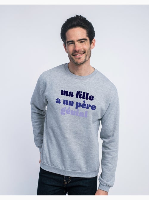 Sweat Homme - MA FILLE A UN PÈRE GÉNIAL - Kiabi