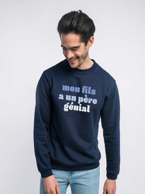 Sweat Homme - MON FILS A UN PÈRE GÉNIAL - Kiabi