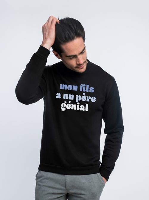Sweat Homme - MON FILS A UN PÈRE GÉNIAL - Kiabi