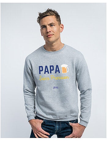 Sweat Homme - PAPA SANS PRESSION
