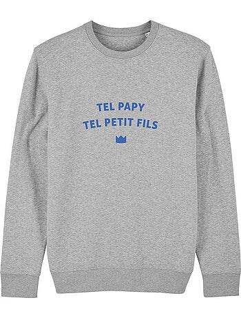 Sweat Homme - TEL PAPY TEL PETIT FILS WAF