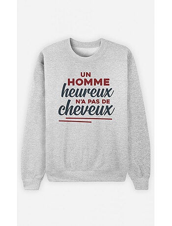 Sweat Homme - UN HOMME HEUREUX