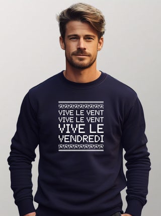 Sweat Homme - VIVE LE VENT VIVE LE VENDREDI