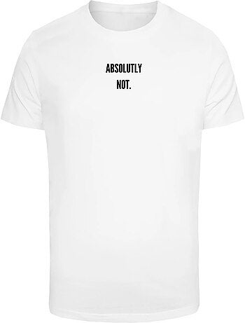 T-shirt absolutely not - mister tee