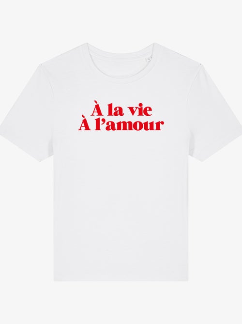 T-shirt Femme - A LA VIE A L'AMOUR - Kiabi