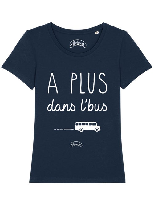 T-shirt Femme - A PLUS DANS L'BUS - Kiabi