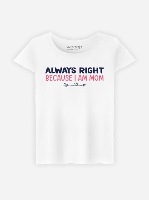 T-shirt Femme - ALWAYS RIGHT MOM - Kiabi