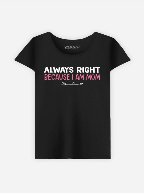 T-shirt Femme - ALWAYS RIGHT MOM - Kiabi