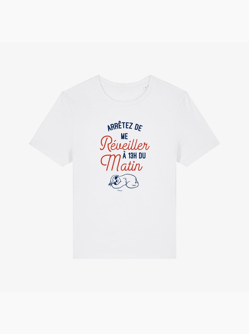 T-shirt Femme - ARRÊTEZ DE ME RÉVEILLER À 13H DU MATIN Blanc - Kiabi
