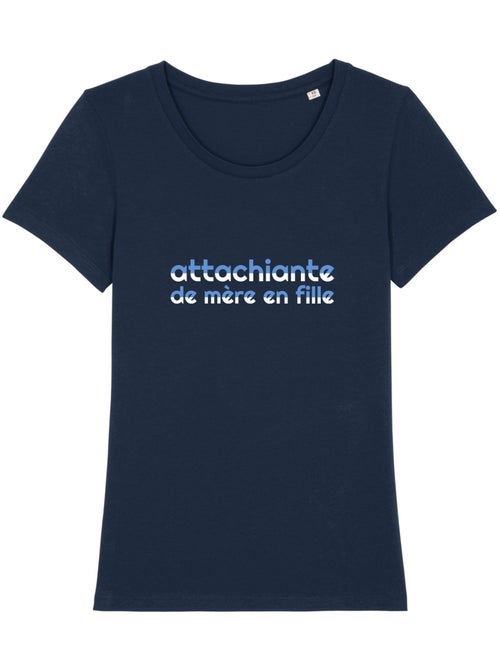 T-shirt Femme - ATTACHIANTE DE MÈRE EN FILLE 2 - Kiabi