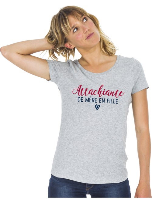 T-shirt Femme - ATTACHIANTE DE MÈRE EN FILLE - Kiabi