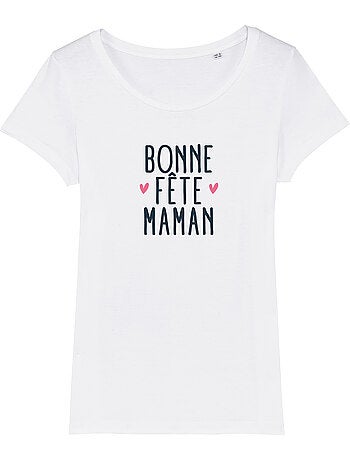 T-shirt Femme - BONNE FÊTE MAMAN