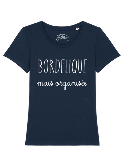 T-shirt Femme - BORDELIQUE MAIS ORGANISEE - Kiabi