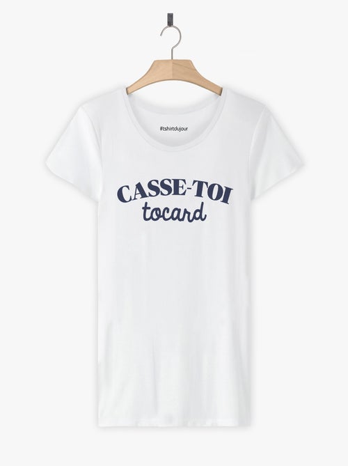 T-shirt Femme - CASSE-TOI TOCARD - Kiabi