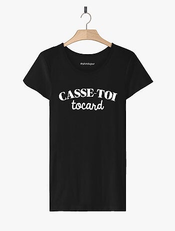 T-shirt Femme - CASSE-TOI TOCARD
