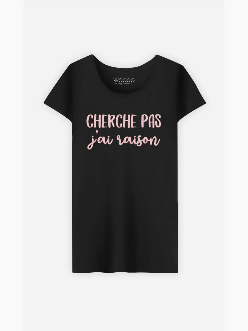 T-shirt Femme - CHERCHE PAS J'AI RAISON Noir - Kiabi