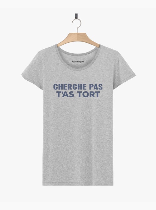 T-shirt Femme - CHERCHE PAS T'AS TORT - Kiabi