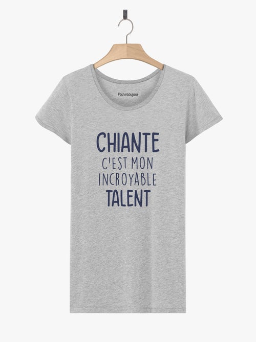 T-shirt Femme - CHIANTE C'EST MON INCROYABLE TALENT - Kiabi