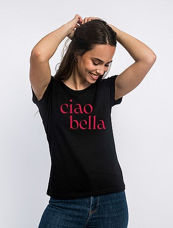 T-shirt Femme - CIAO BELLA MPT