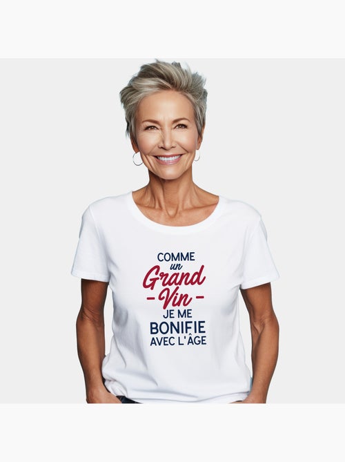 T-shirt Femme - COMME UN GRAND VIN JE ME BONIFIE AVEC L'ÂGE WAF - Kiabi