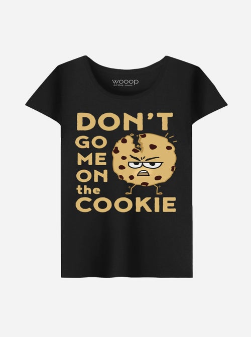 T-shirt Femme - DON'T GO ME ON THE COOKIE - Kiabi
