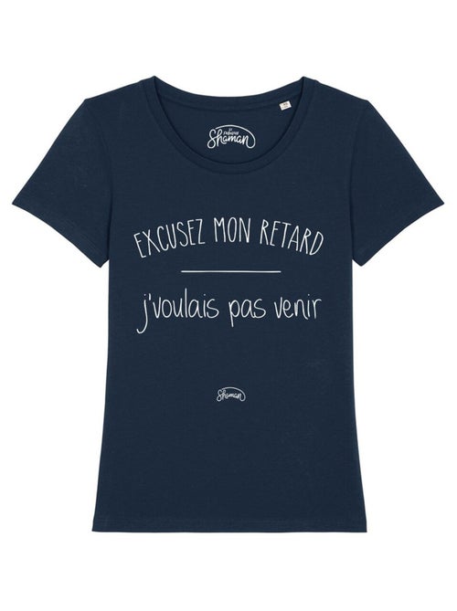 T-shirt Femme - EXCUSEZ MON RETARD J'VOULAIS PAS VENIR - Kiabi