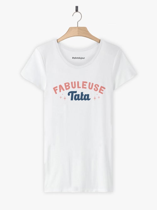 T-shirt Femme - FABULEUSE TATA - Kiabi