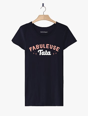 T-shirt Femme - FABULEUSE TATA