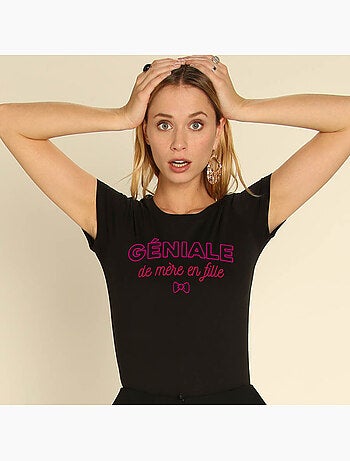 T-shirt Femme - GENIALE DE MERE EN FILLE