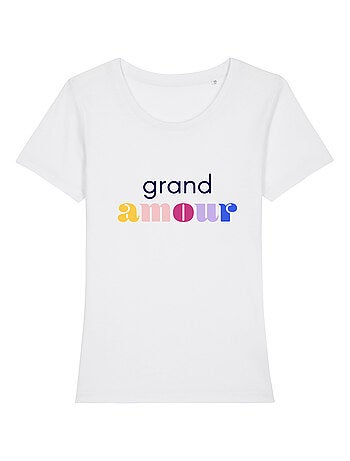 T-shirt Femme - GRAND AMOUR
