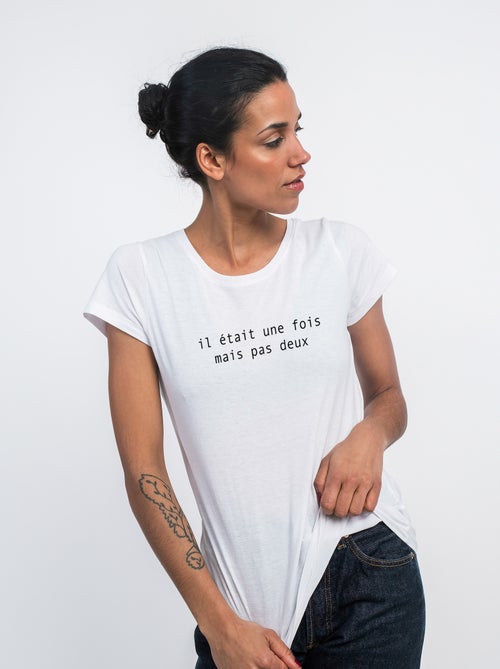 T-shirt Femme - IL ÉTAIT UNE FOIS MAIS PAS DEUX - Kiabi
