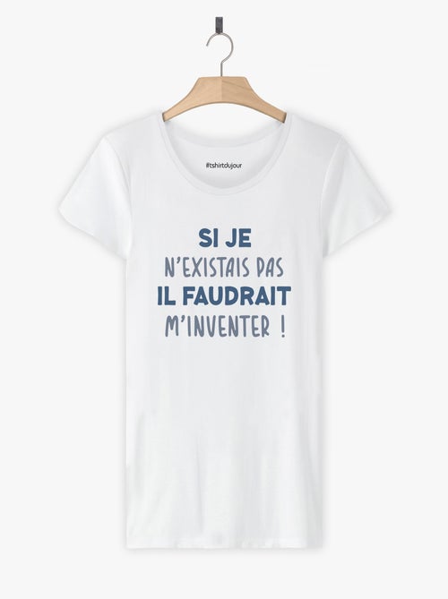 T-shirt Femme - IL FAUDRAIT M'INVENTER - Kiabi