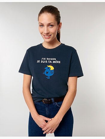 T-shirt Femme - J AI RAISON JE SUIS TA MERE