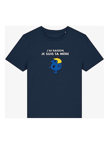 T-shirt Femme - J AI RAISON JE SUIS TA MERE