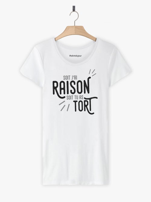 T-shirt Femme - J'AI RAISON TU AS TORT - Kiabi