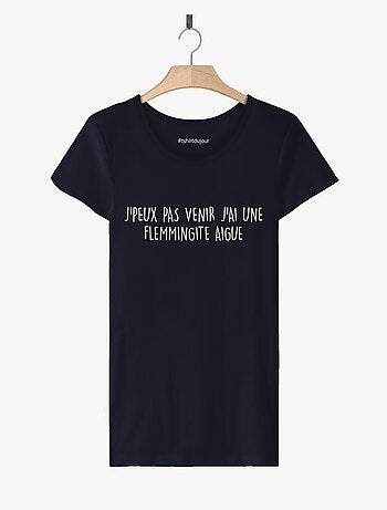 T-shirt Femme - J'AI UNE FLEMMINGITE AIGUE