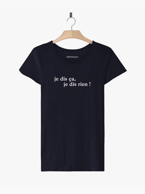 T-shirt Femme - JE DIS CA JE DIS RIEN - Kiabi