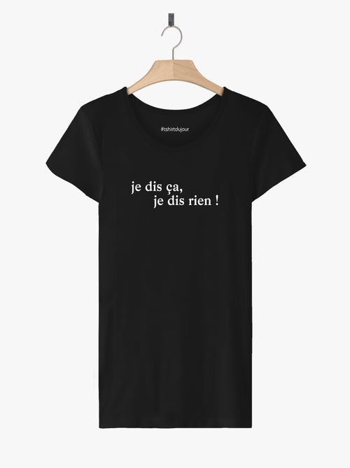 T-shirt Femme - JE DIS CA JE DIS RIEN - Kiabi