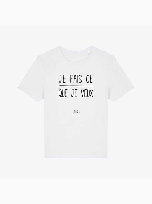 T-shirt Femme - JE FAIS CE QUE JE VEUX - Kiabi