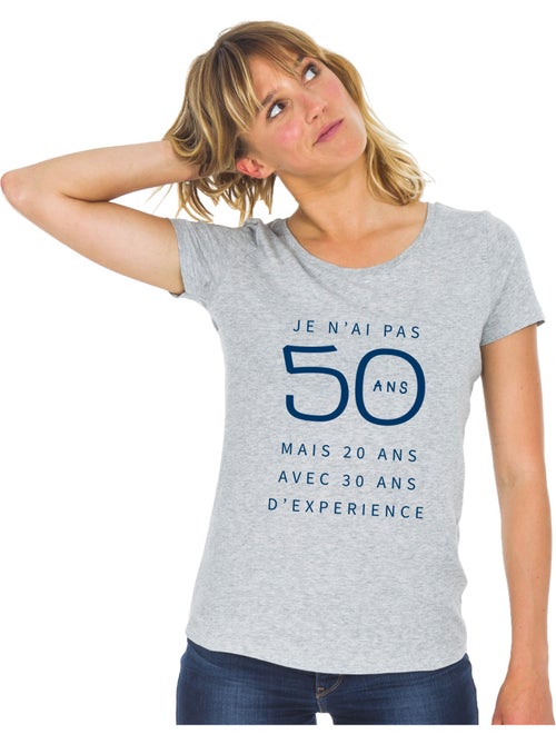 T-shirt Femme - JE N'AI PAS 50 ANS MAIS 20 ANS AVEC 30 ANS D'EXPERIENCE WAF - Kiabi