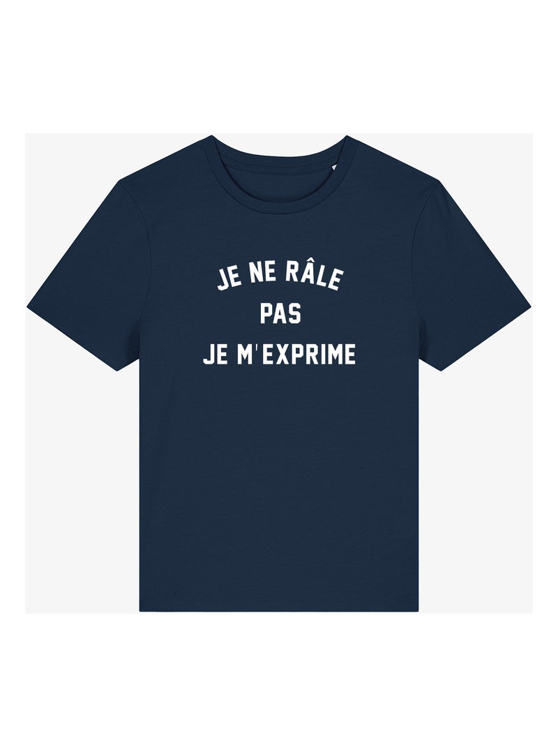 T-shirt Femme - JE NE RÂLE PAS JE M'EXPRIME Bleu marine - Kiabi