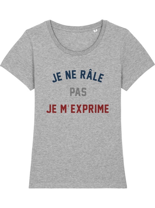 T-shirt Femme - JE NE RÂLE PAS JE M'EXPRIME - Kiabi