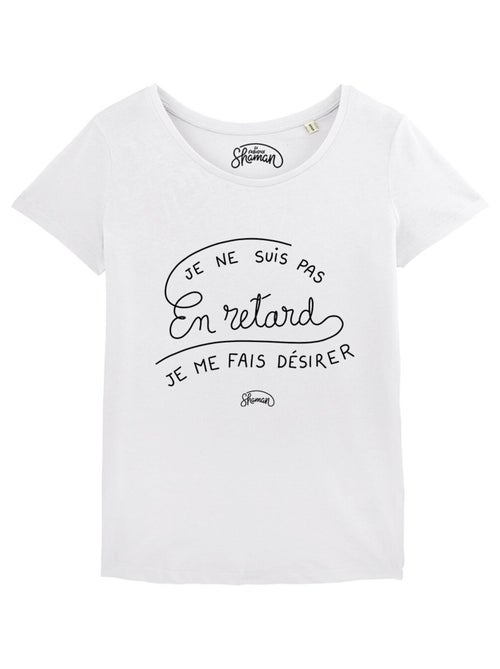 T-shirt Femme - JE NE SUIS PAS EN RETARD, JE ME FAIS DESIRER - Kiabi