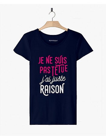 T-shirt Femme - JE NE SUIS PAS TETUE